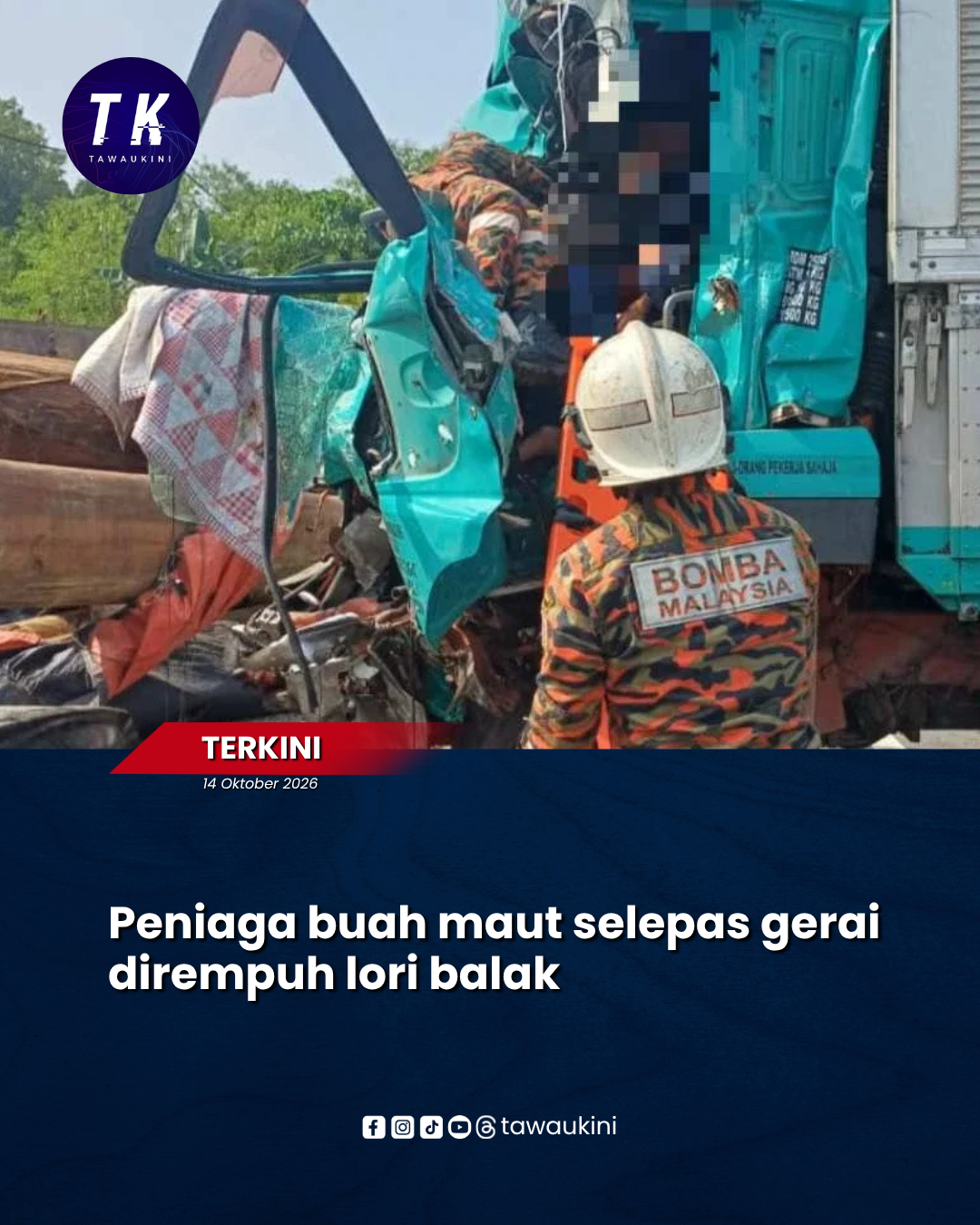Peniaga buah maut selepas gerai dirempuh lori balak