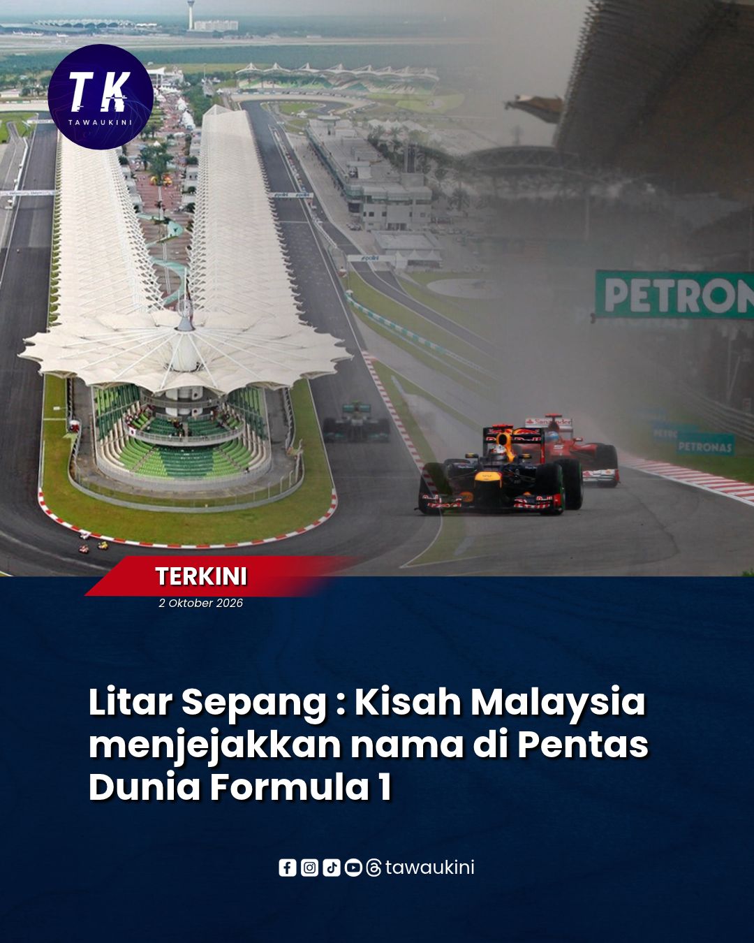 Litar Sepang : Kisah Malaysia menjejakkan nama di Pentas Dunia Formula 1