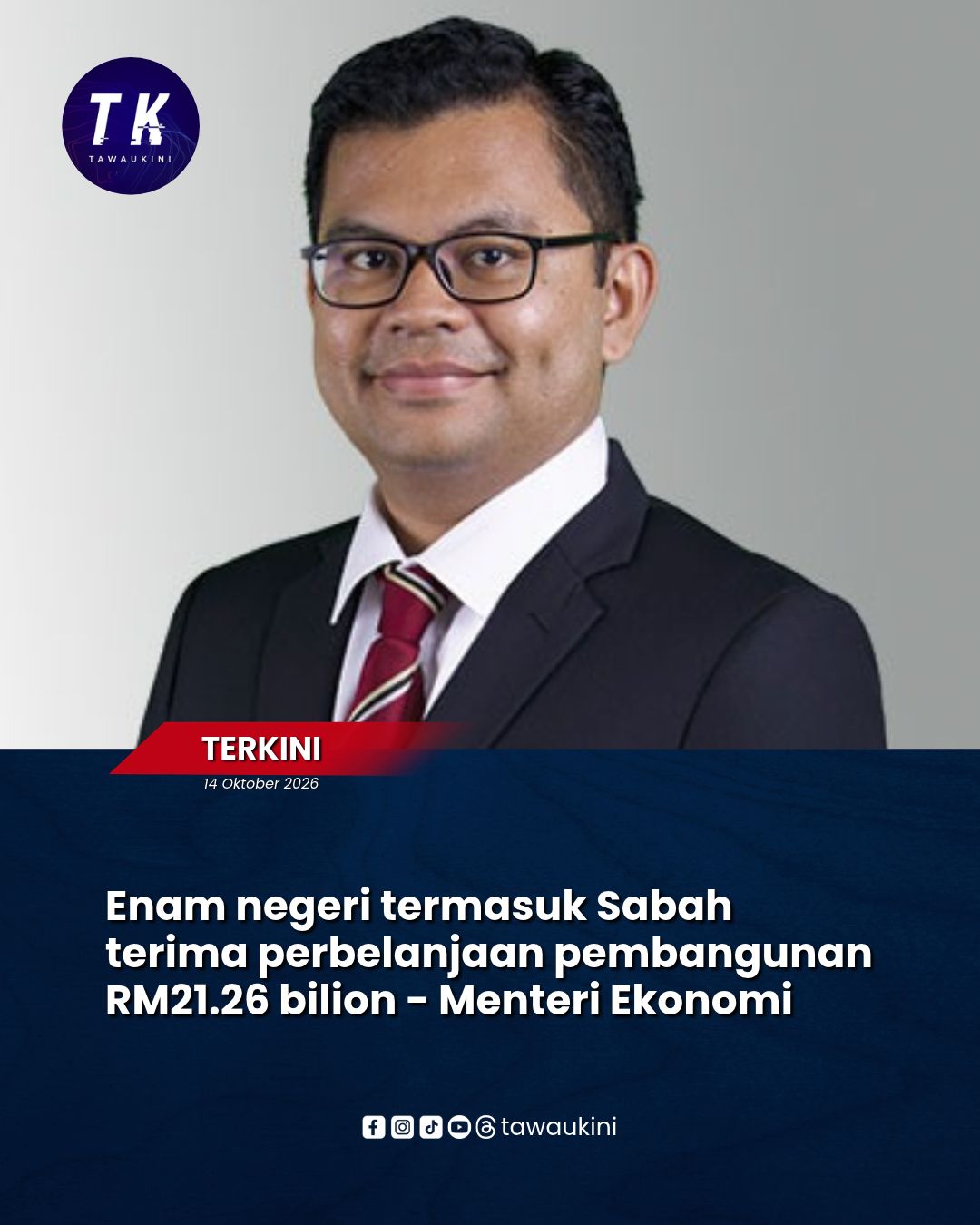 Enam negeri termasuk Sabah terima perbelanjaan pembangunan RM21.26 bilion – Menteri Ekonomi