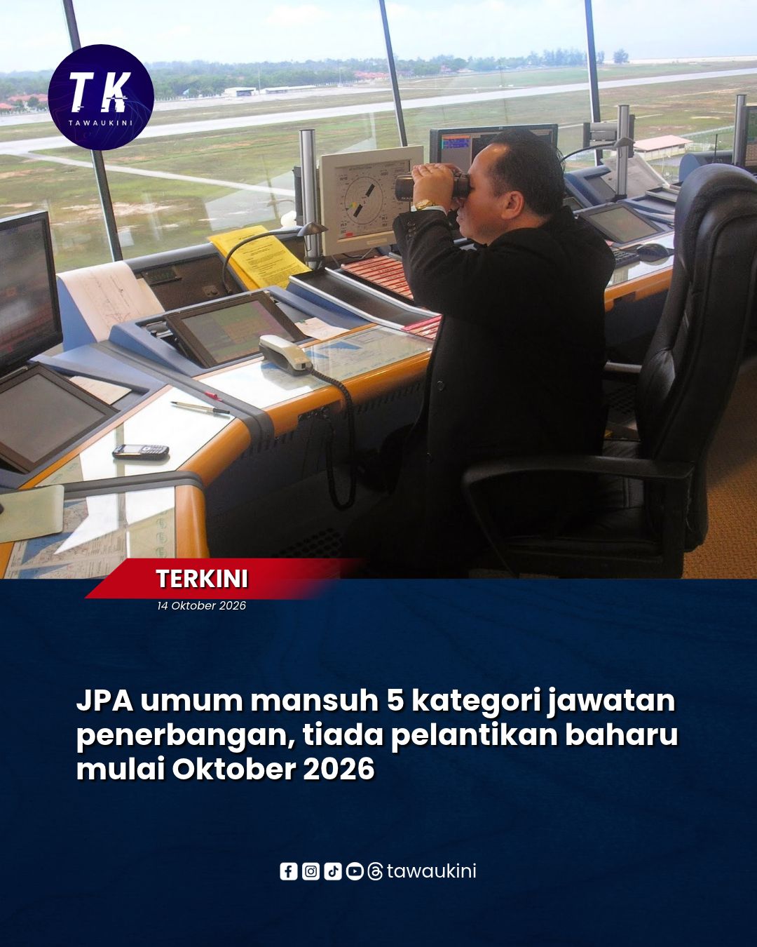 JPA umum mansuh 5 kategori jawatan penerbangan, tiada pelantikan baharu mulai Oktober 2026