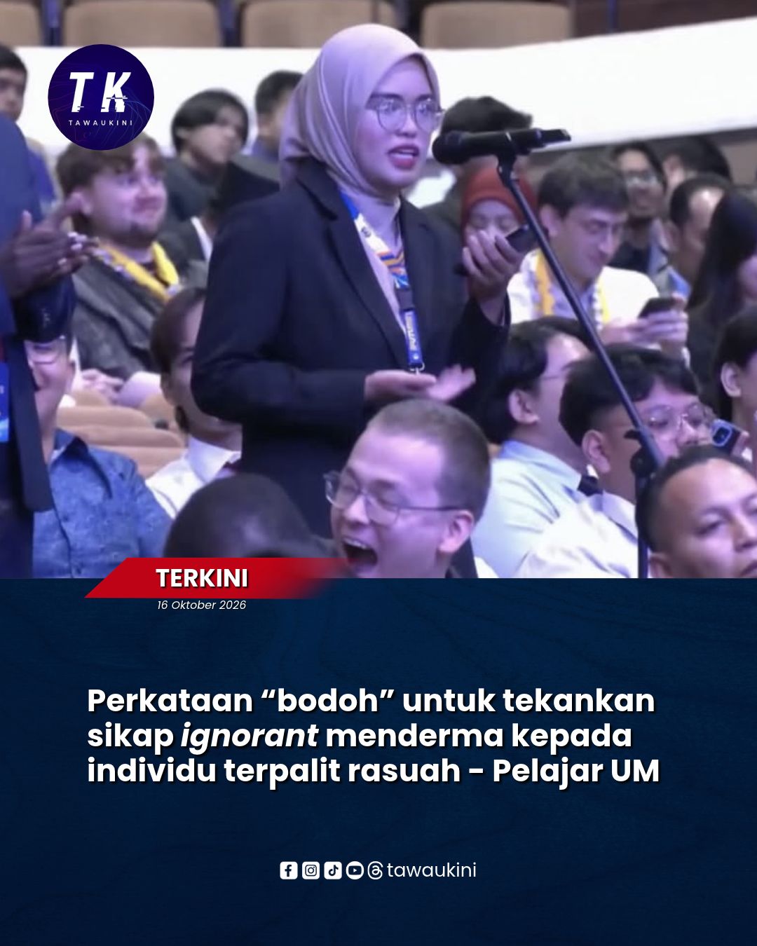 Perkataan “bodoh” untuk tekankan sikap ignorant menderma kepada individu terpalit rasuah – Pelajar UM